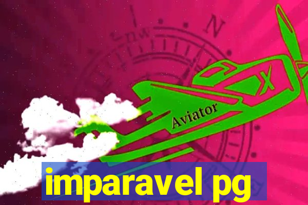 imparavel pg