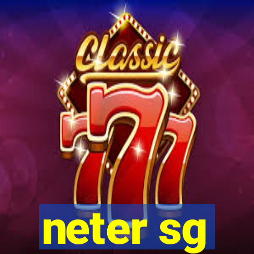 neter sg