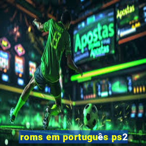 roms em português ps2