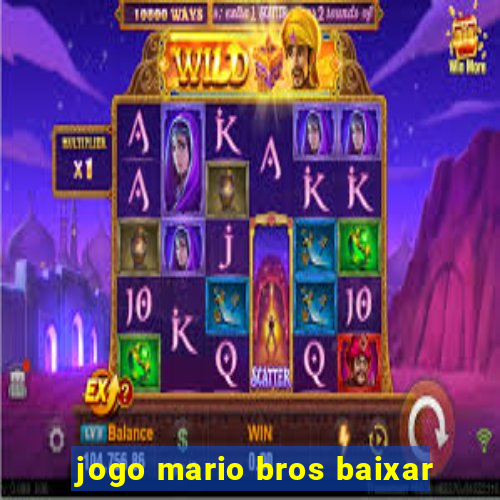 jogo mario bros baixar