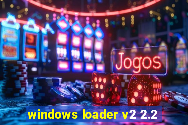 windows loader v2 2.2