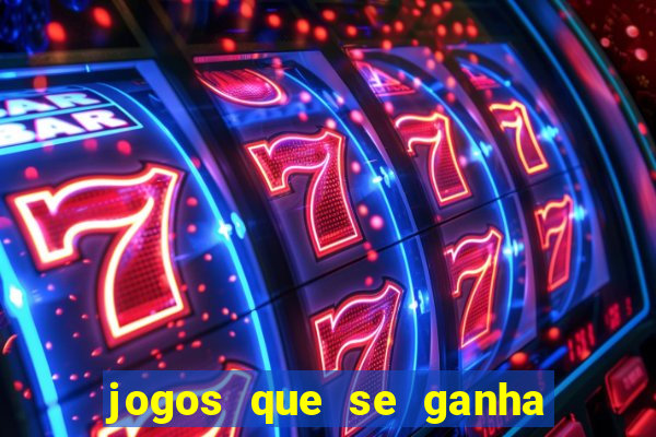 jogos que se ganha dinheiro de verdade