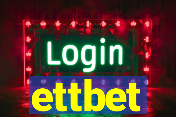 ettbet