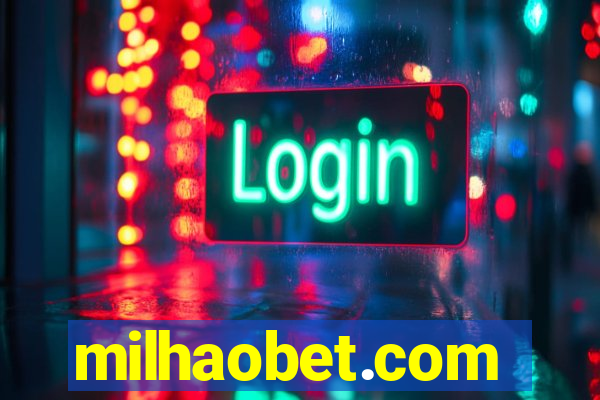 milhaobet.com