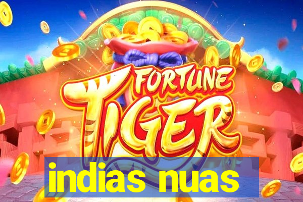 indias nuas