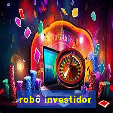 robô investidor