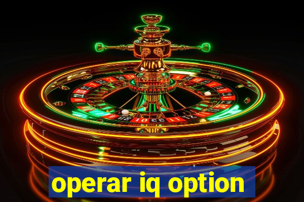 operar iq option