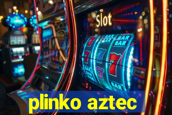 plinko aztec