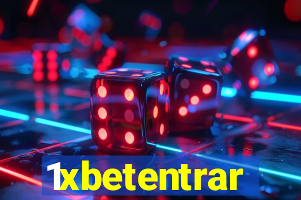 1xbetentrar