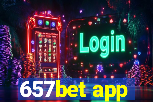 657bet app