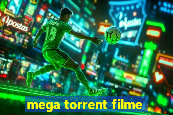 mega torrent filme