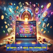 grupos +18 gay no telegram