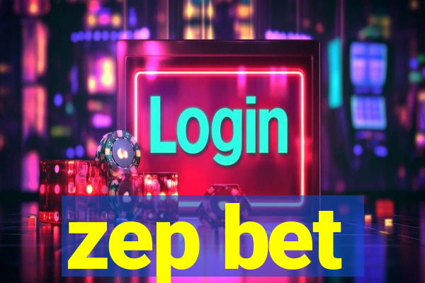 zep bet