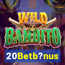 20Betb?nus