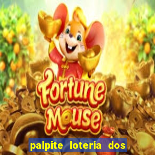 palpite loteria dos sonhos de hoje