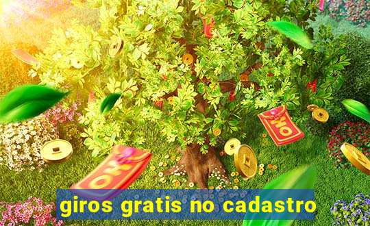 giros gratis no cadastro