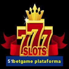 51betgame plataforma