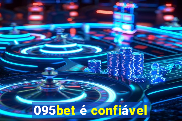 095bet é confiável