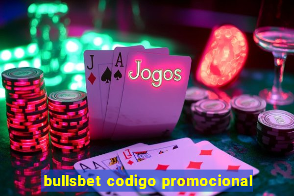 bullsbet codigo promocional