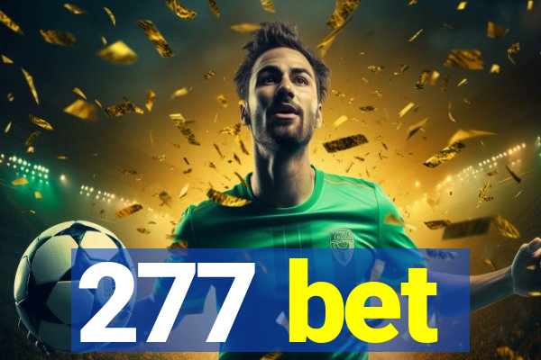 277 bet