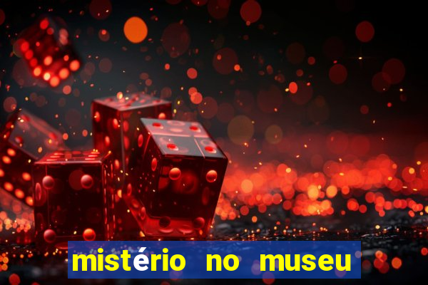 mistério no museu imperial pdf grátis