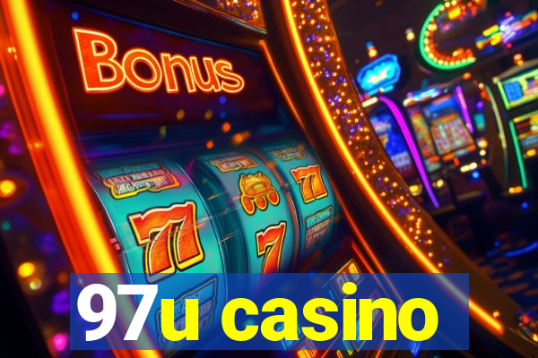 97u casino