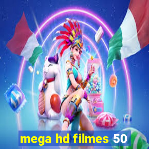 mega hd filmes 50