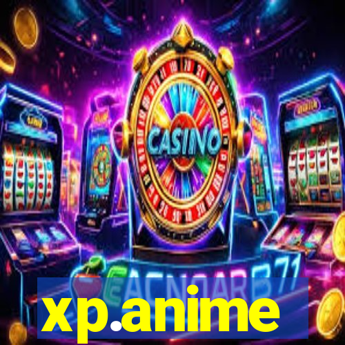 xp.anime