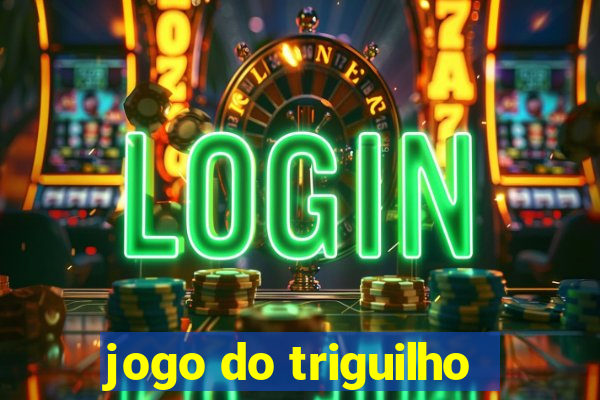 jogo do triguilho