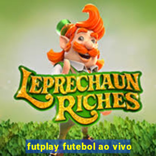 futplay futebol ao vivo