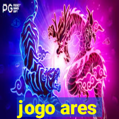 jogo ares