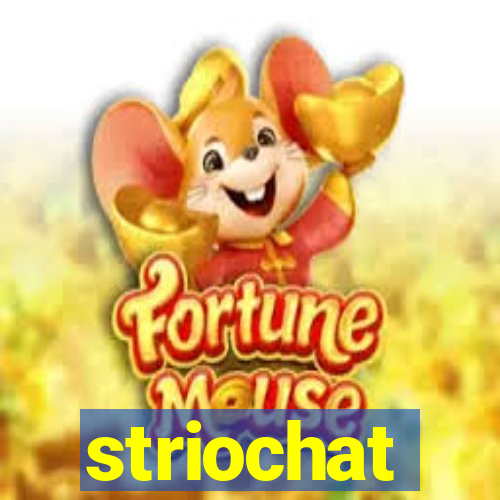 striochat