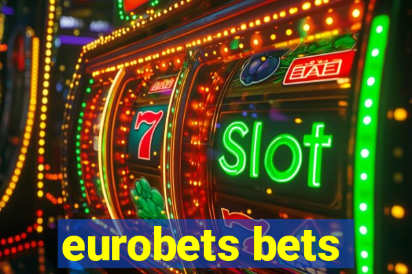 eurobets bets