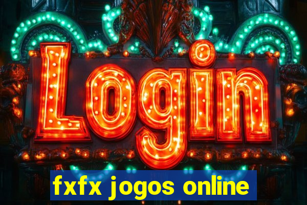 fxfx jogos online