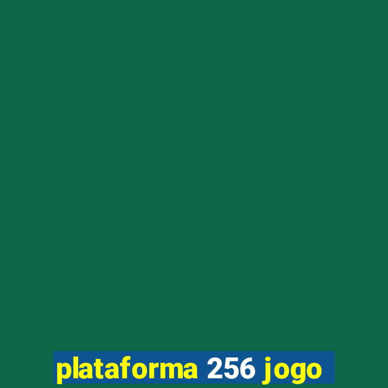 plataforma 256 jogo