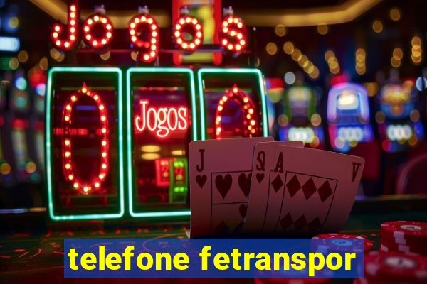 telefone fetranspor