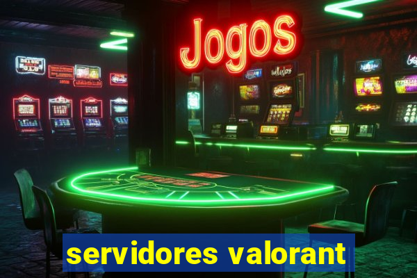 servidores valorant