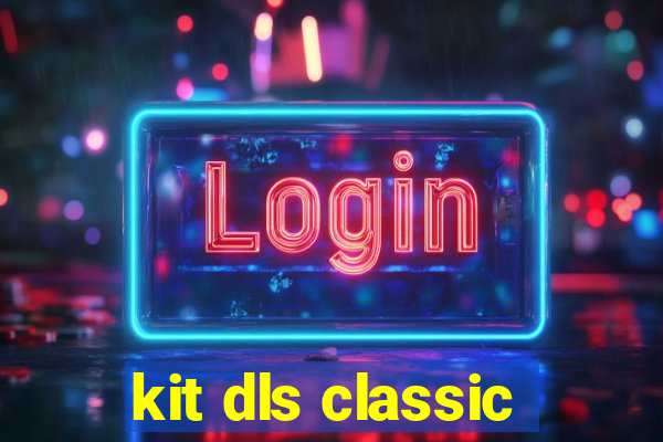 kit dls classic