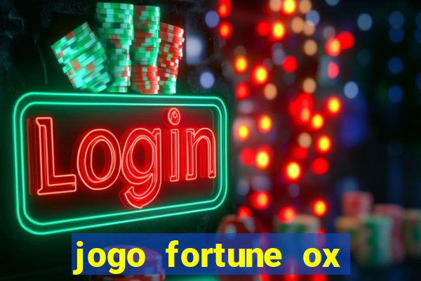 jogo fortune ox demo grátis