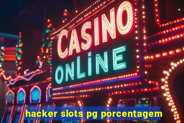 hacker slots pg porcentagem