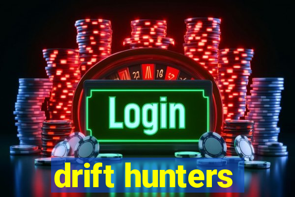 drift hunters