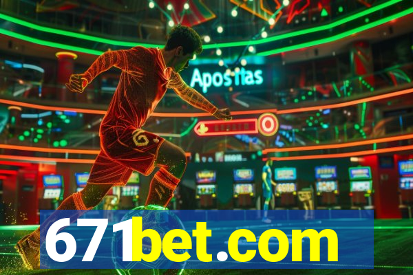 671bet.com