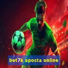 bet7k aposta online