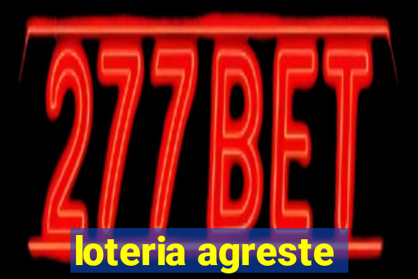 loteria agreste