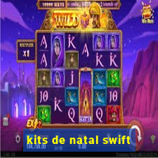 kits de natal swift