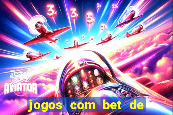 jogos com bet de 1 centavo