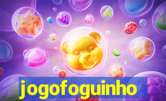 jogofoguinho