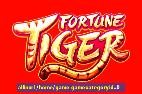 allinurl /home/game gamecategoryid=0