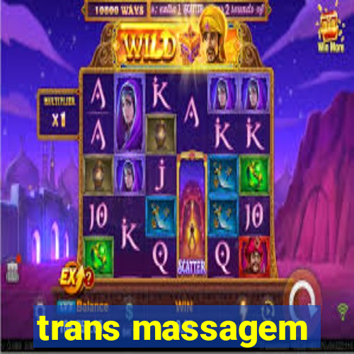 trans massagem