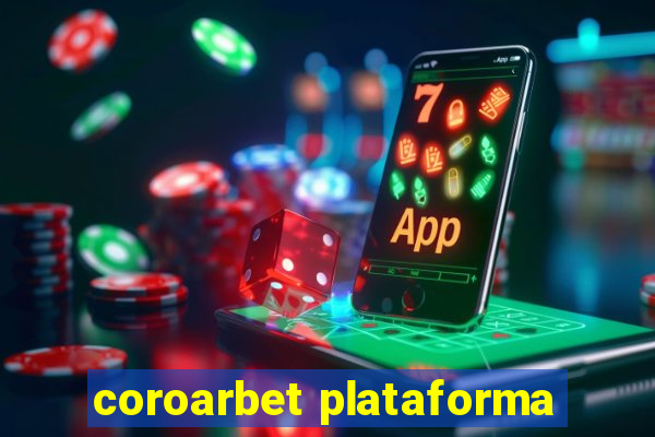 coroarbet plataforma